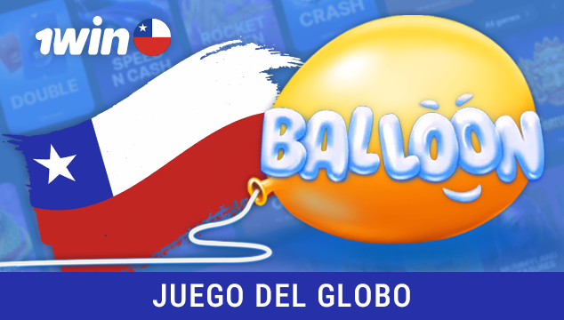 Juego del globo de 1win: juega con dinero real en Chile