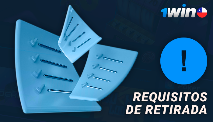 Cuáles son los requisitos para retirar dinero en 1Win